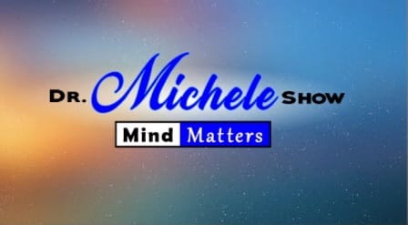 Mind Matters with Dr. Michele- Intervews Dr Mary